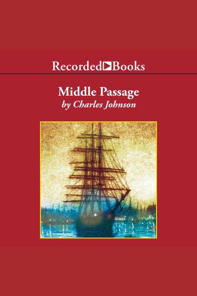 Middle passage [electronic resource]. Johnson Charles.