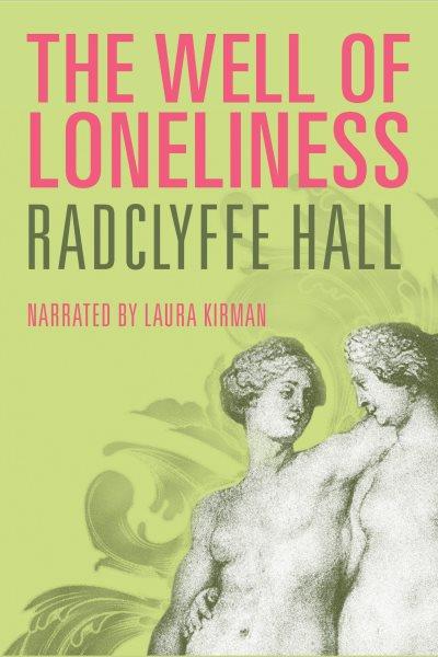 The well of loneliness [electronic resource]. Hall Radclyffe.