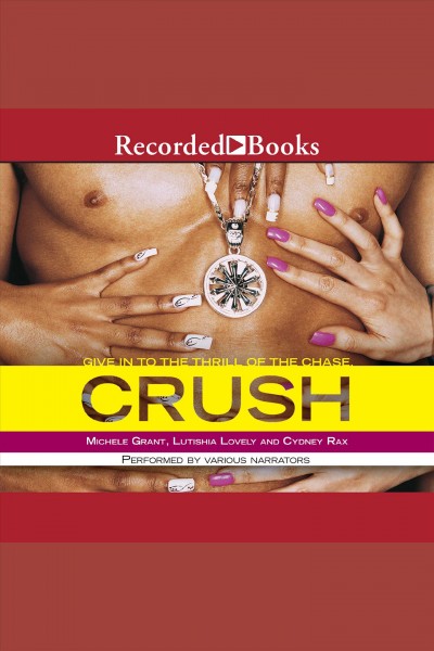 Crush [electronic resource]. Rax Cydney.