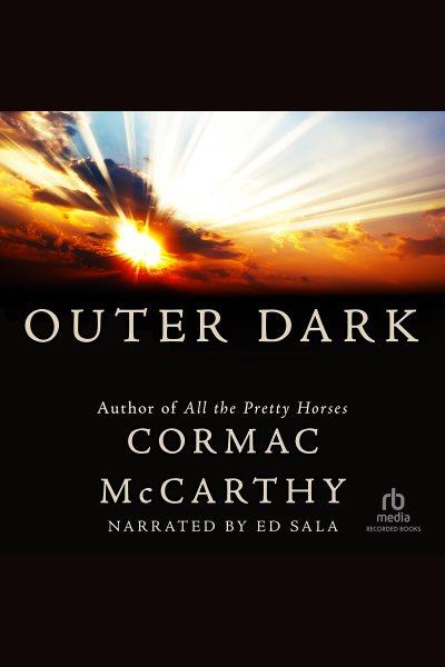 Outer dark [electronic resource]. McCarthy Cormac.