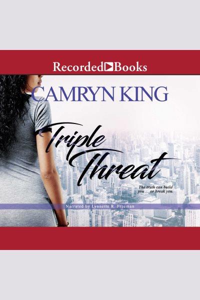 Triple threat [electronic resource]. King Camryn.