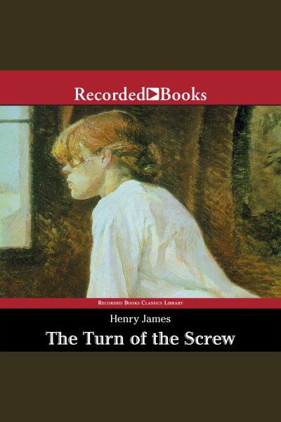 The turn of the screw [electronic resource]. Henry James.