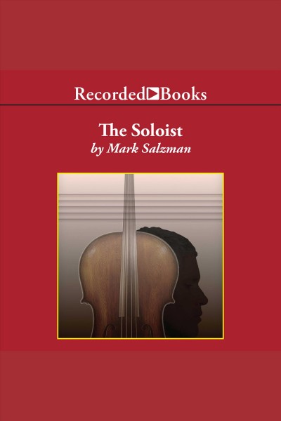 The soloist [electronic resource]. Salzman Mark.