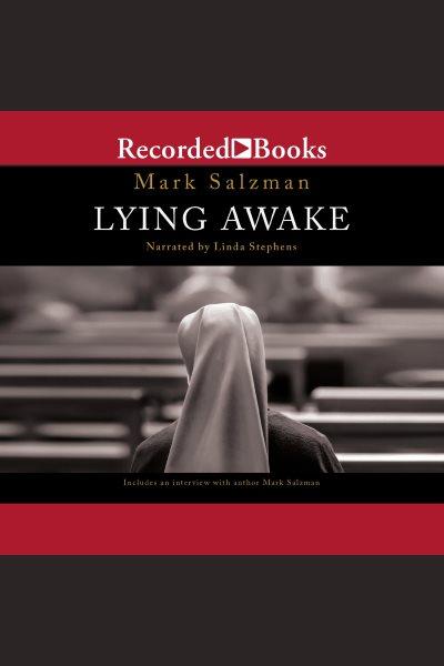 Lying awake [electronic resource]. Salzman Mark.