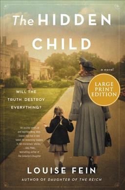 The hidden child : a novel / Louise Fein.