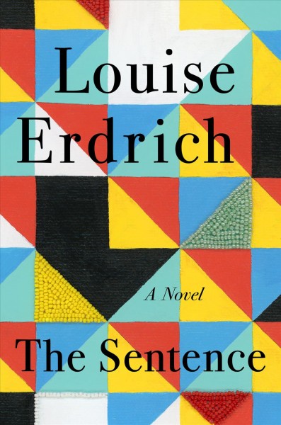 The Sentence [electronic resource] : Louise Erdrich.