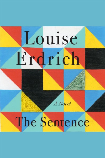 The Sentence / Louise Erdrich.