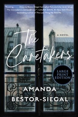 The caretakers [large text] / Amanda Bestor-Siegal. 