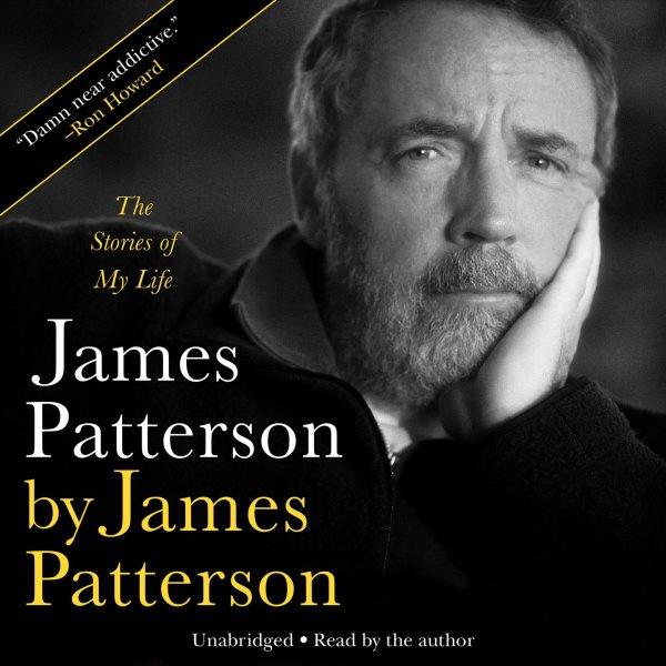 James Patterson by James Patterson / James Patterson.