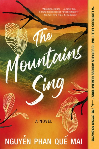 The mountains sing / Nguyẽ̂n Phan Qué̂ Mai.