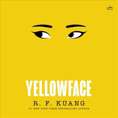 Yellowface : a novel / R. F. Kuang.