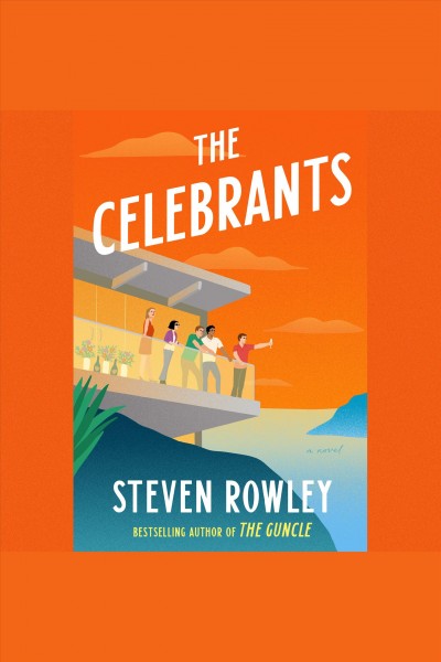 The celebrants [electronic resource]. Steven Rowley.