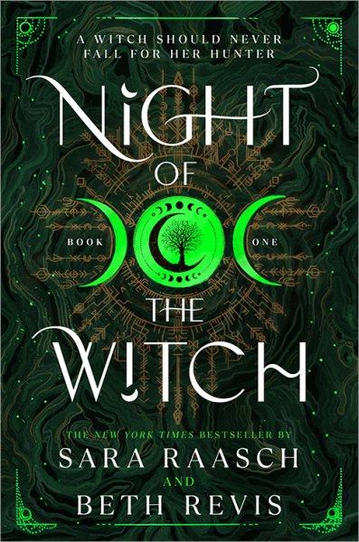 Night of the witch / Sara Raasch and Beth Revis.