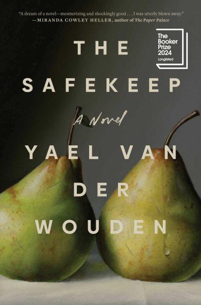 The safekeep [electronic resource]. Yael van der Wouden.