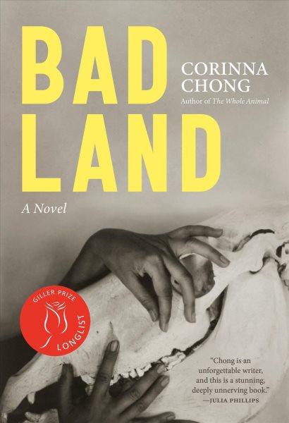 Bad land : a novel / Corinna Chong.