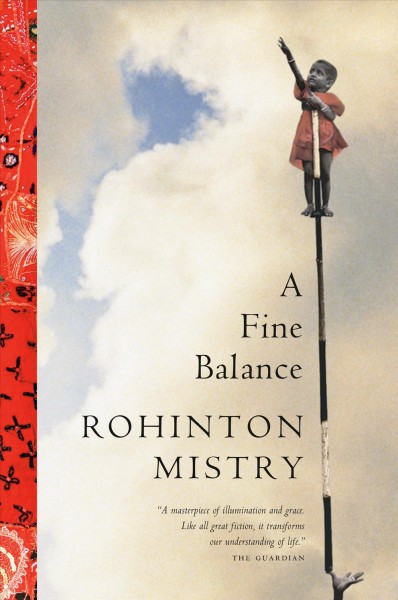 A fine balance / Rohinton Mistry.