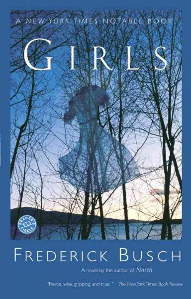 Girls [text] : a novel / Frederick Busch.