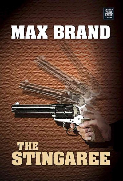 The stingaree [text] / Max Brand.