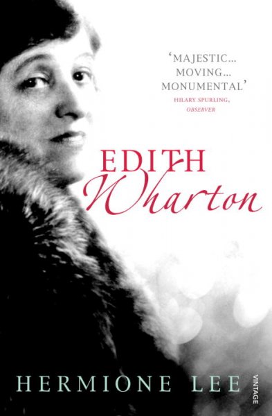 Edith Wharton [text] / Hermione Lee.