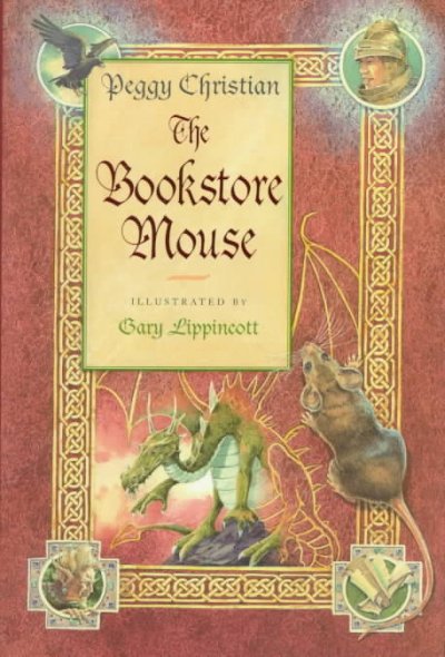 The bookstore mouse / Peggy Christian ; illustrated by Gary A. Lippincott.
