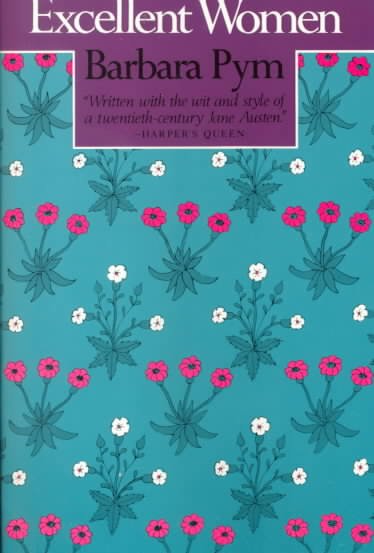 Excellent women [text] / Barbara Pym.