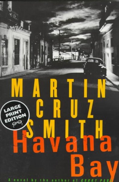 Havana bay : a novel / Martin Cruz Smith.