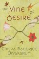 The vine of desire : a novel  Cover Image
