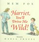 Harriet, you'll drive me wild!  Cover Image