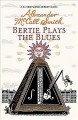 Bertie plays the blues : 44 Scotland Street  Cover Image