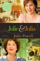 Go to record Julie and Julia : my year of cooking dangerously