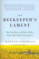 The beekeeper's lament : how one man and half a billion honey bees help feed America  Cover Image