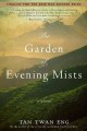 The garden of evening mists : a novel  Cover Image