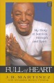 Full of heart : my story of survival, strength, and spirit  Cover Image