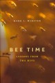 Go to record Bee time : lessons from the hive