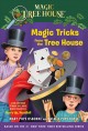 Magic tricks from the tree house a fun companion to Magic Tree House #50 : hurry up, Houdini!  Cover Image