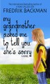 Go to record My grandmother asked me to tell you she's sorry