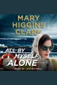 All by myself, alone : a novel  Cover Image