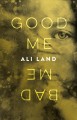 Good me, bad me : a novel  Cover Image
