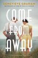 Come from away : a novel of the Second World War  Cover Image
