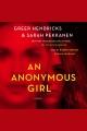 An anonymous girl : a novel  Cover Image