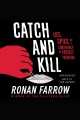 Catch and kill : lies, spies, and a conspiracy to protect predators  Cover Image