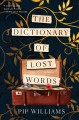 The dictionary of lost words : a novel  Cover Image