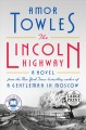 Go to record The Lincoln Highway : a novel