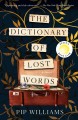 The dictionary of lost words : a novel  Cover Image