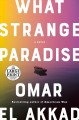What strange paradise : a novel  Cover Image