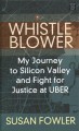 Whistleblower : my journey to Silicon Valley and fight for justice at Uber  Cover Image