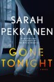 Gone tonight : a novel  Cover Image