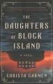 The daughters of Block Island : a novel  Cover Image