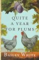 Go to record Quite a year for plums : a novel