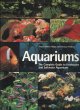 Aquariums : the complete guide to freshwater and saltwater aquariums  Cover Image